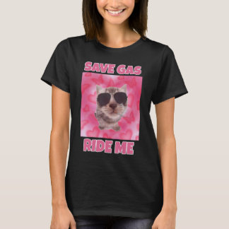 Rett Gas fahren mich Katzenweibchen T-Shirt