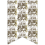 Rett Kinder, Rett Leben Wimpelkette (Erste Fahne)