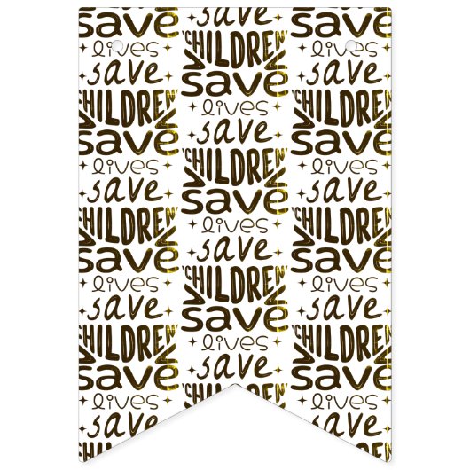 Rett Kinder, Rett Leben Wimpelkette (Dritte Fahne)