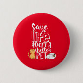 Rett Life Adoptier Unterkunft Haustier Niedlich Ka Button (Vorderseite)
