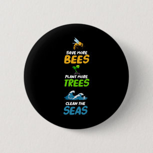 Rett mehr Bienen Pflanze mehr Bäume reinigen das O Button