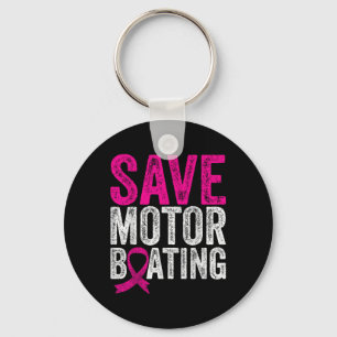 Rett Motorbootfahren Funny Breast Cancer Awareness Schlüsselanhänger