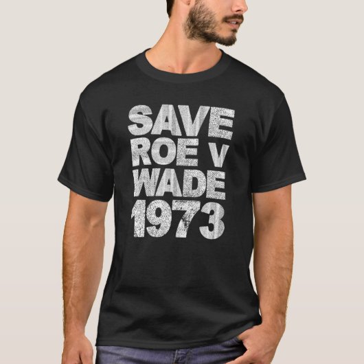 Rett Roe V Wade Pro Choice Protest Feminist T-Shirt (Vorderseite)
