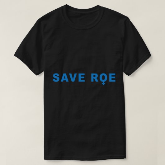 rett Roe V Wade T-Shirt (Design vorne)