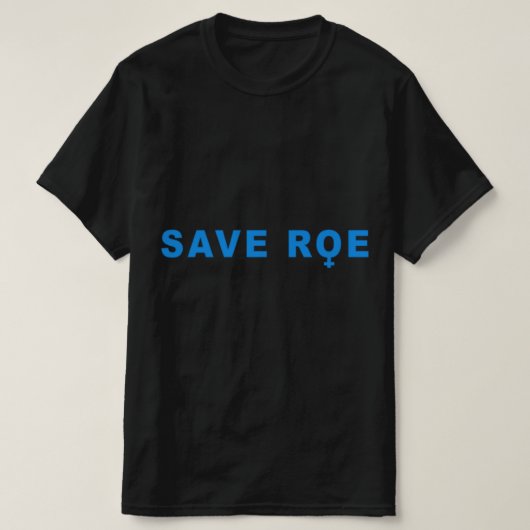 rett Roe V Wade T-Shirt (Design vorne)