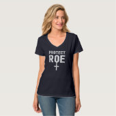 Rett Roe / Wade Pro Choice Protest Feminist T-Shirt (Vorderseite Vollansicht)