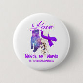Rett Syndrome Awareness Liebe braucht keine Worte Button (Vorderseite)