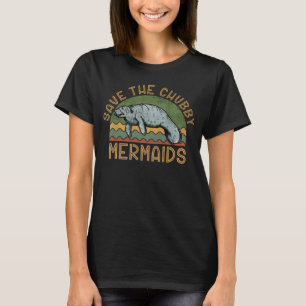 Rett The Chubby Mermaids Lover T-Shirt