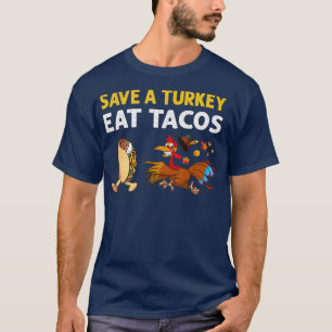 Rett Turkey Eat Tacos Meican Funny Erntedank T-Shirt