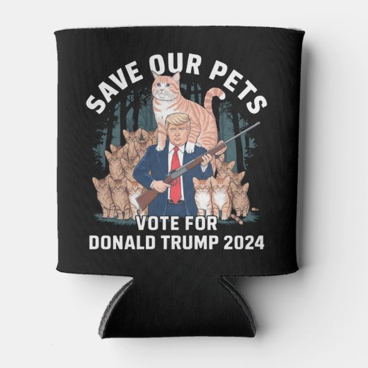 Rett unsere Haustiere 2024 Präsident Trump Politis Dosenkühler (Vorderseite)