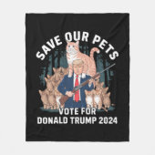 Rett unsere Haustiere 2024 Präsident Trump Politis Fleecedecke (Vorderseite)