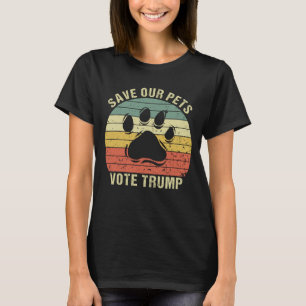 Rett unsere Haustiere für Trump 2024 Trump Vance 2 T-Shirt