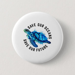 Rett unsere Ozeane Meeresschildkröte Pro Umwelt Na Button