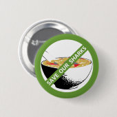 RETT UNSERE SHARKS Verbot Haifischflossensuppe Button (Vorne & Hinten)