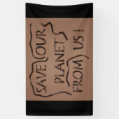 Rett unserem Planeten freundlich zu sein Banner (Vertikal)