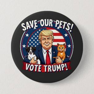 Rett unseren Haustieren, Trump-Tiere für Trump zu Button