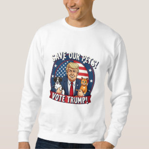 Rett unseren Haustieren, Trump-Tiere für Trump zu Sweatshirt