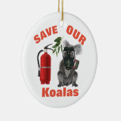 Rett unseren Koalas, mach die Buschfeuer raus Keramik Ornament (Rechts)