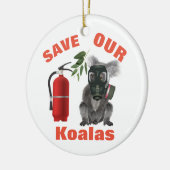 Rett unseren Koalas, mach die Buschfeuer raus Keramik Ornament (Links)
