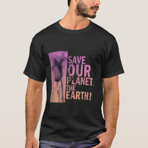 Rett unseren Planeten Die Erde Elefant Umwelt P T-Shirt