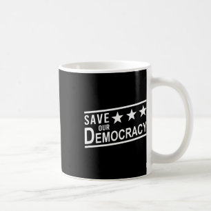 Rett unseren Protest gegen Demokratie Kaffeetasse
