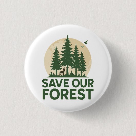 Rett unseren Wald - Öko für den Naturschutz Button (Vorderseite)