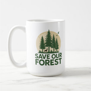 Rett unseren Wald - Öko für den Naturschutz Kaffeetasse