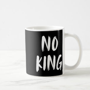 Rett unserer Erklärung zur Demokratie ohne Könige  Kaffeetasse