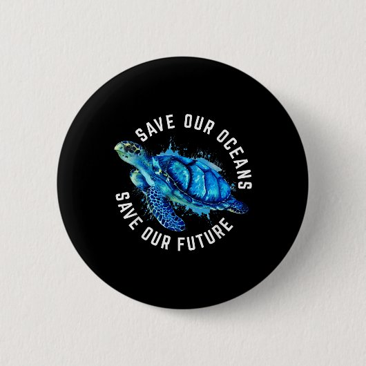 Rett unserer Ozeane Turtle Earth Day Pro Environme Button (Vorderseite)