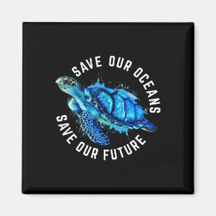 Rett unserer Ozeane Turtle Earth Day Pro Environme Magnet