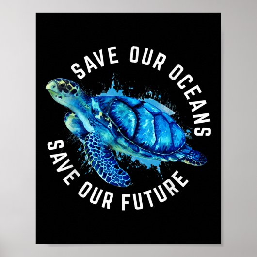 Rett unserer Ozeane Turtle Earth Day Pro Environme Poster (Vorne)
