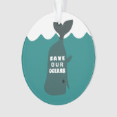 Rett unserer Ozeane Umweltkunst Ornament (Vorderseite)