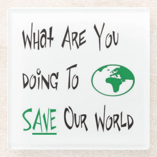 Rett unserer Welt Glasuntersetzer (Vorderseite)