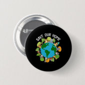 Rett unserer Zuhause Animals Wildlife Conservation Button (Vorne & Hinten)