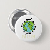Rett unserer Zuhause Animals Wildlife Conservation Button (Vorne & Hinten)