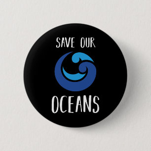Rett unseres Ozeane Sea Earth Day Ocean Lover Gift Button