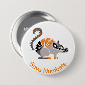 Rett von NUMBATS-gefährdeten Tiergrafiken - Austra Button (Vorne & Hinten)