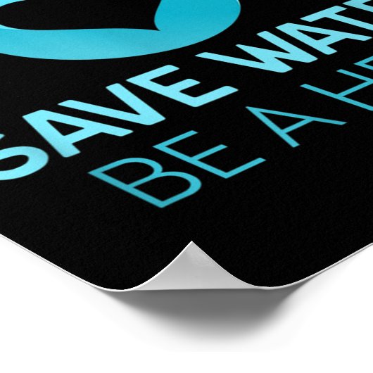 Rett Wasser - sei ein Held. Wasser rettend Umwelt Poster (Ecke)