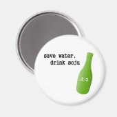 Rett Wasser, trinke Soju! Magnet (Vorderseite/Rückseite)