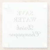 Rett Water Drink Champagne lustiger Platz Glasuntersetzer (Rückseite)