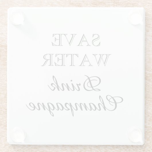 Rett Water Drink Champagne lustiger Platz Glasuntersetzer (Rückseite)