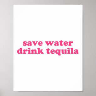 Rett Water Drink Tequila Y2k Ästhetik Funny Cinco Poster