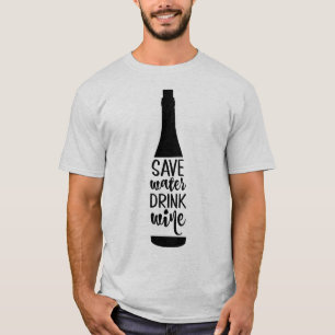 Rett Water Drink Wein Schwarze Flasche Silhouette T-Shirt