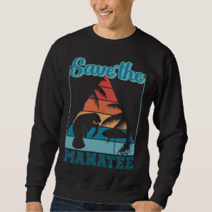 Rette alle Manatee-Kreatur-Tier-Manatee Sweatshirt