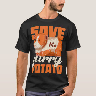 Rette das flauschige Meerschweinchen Kartoffel _8 T-Shirt
