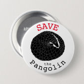 Rette den Pangolin Gefährdetes Tier Monochrome Kun Button (Vorne & Hinten)