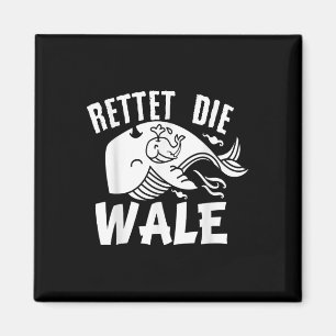 Rette den Tierschutznachweis E für Wale Magnet