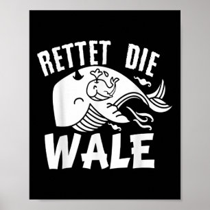 Rette den Tierschutznachweis E für Wale Poster
