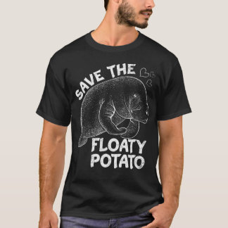 Rette die schwimmende Kartoffel Mana Meer Tier T-Shirt