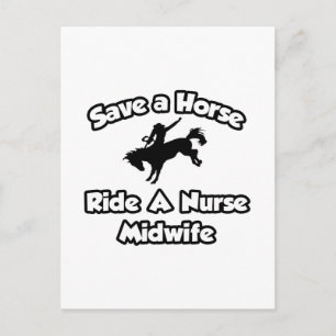 Rette ein Pferd, fahre eine Krankenschwester-Hebam Postkarte